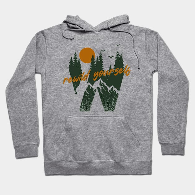 Rewild Yourself Hoodie by Unified by Design